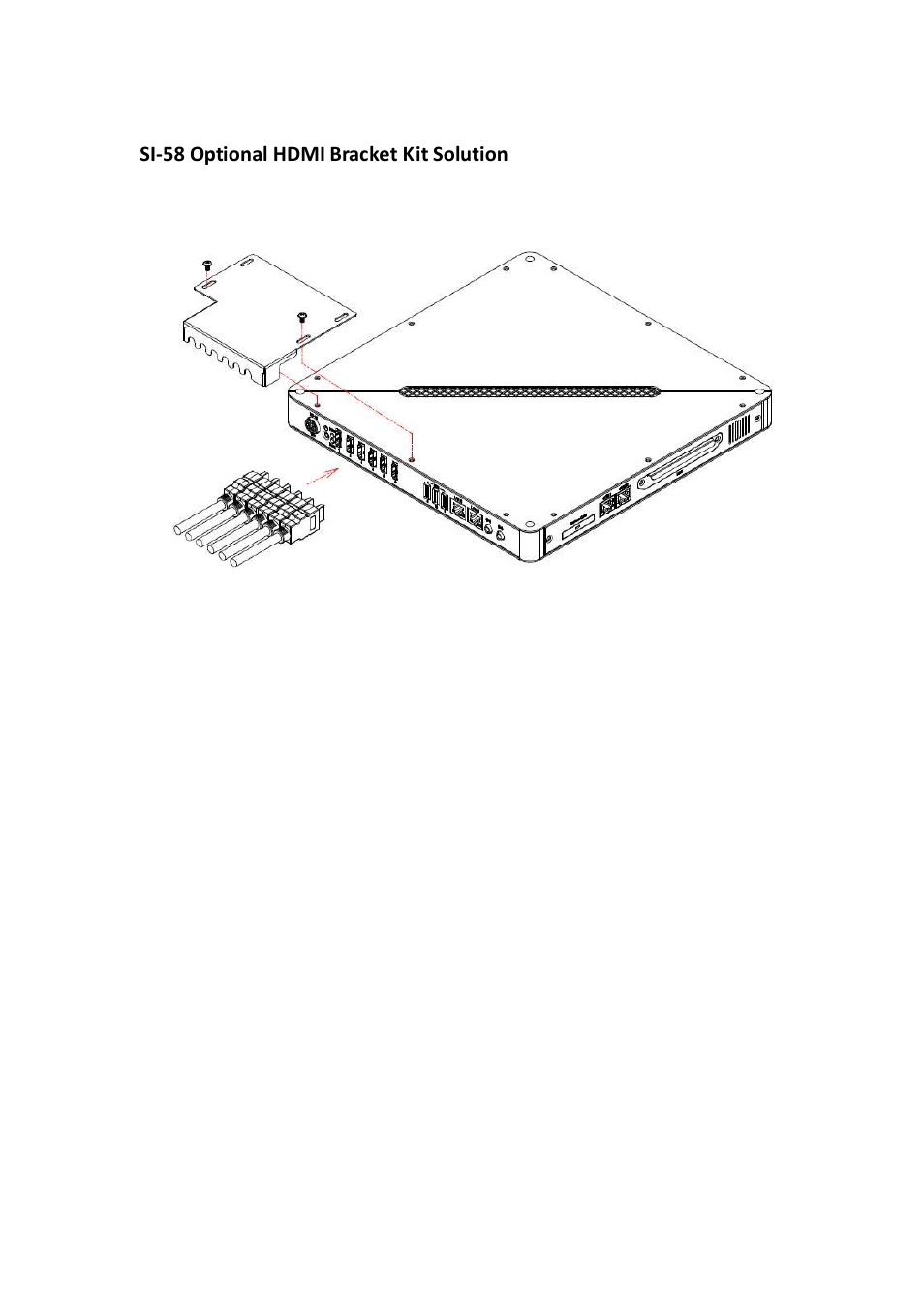 Si-58 optional hdmi bracket kit solution | IBASE SI-58 User Manual | Page 16 / 73