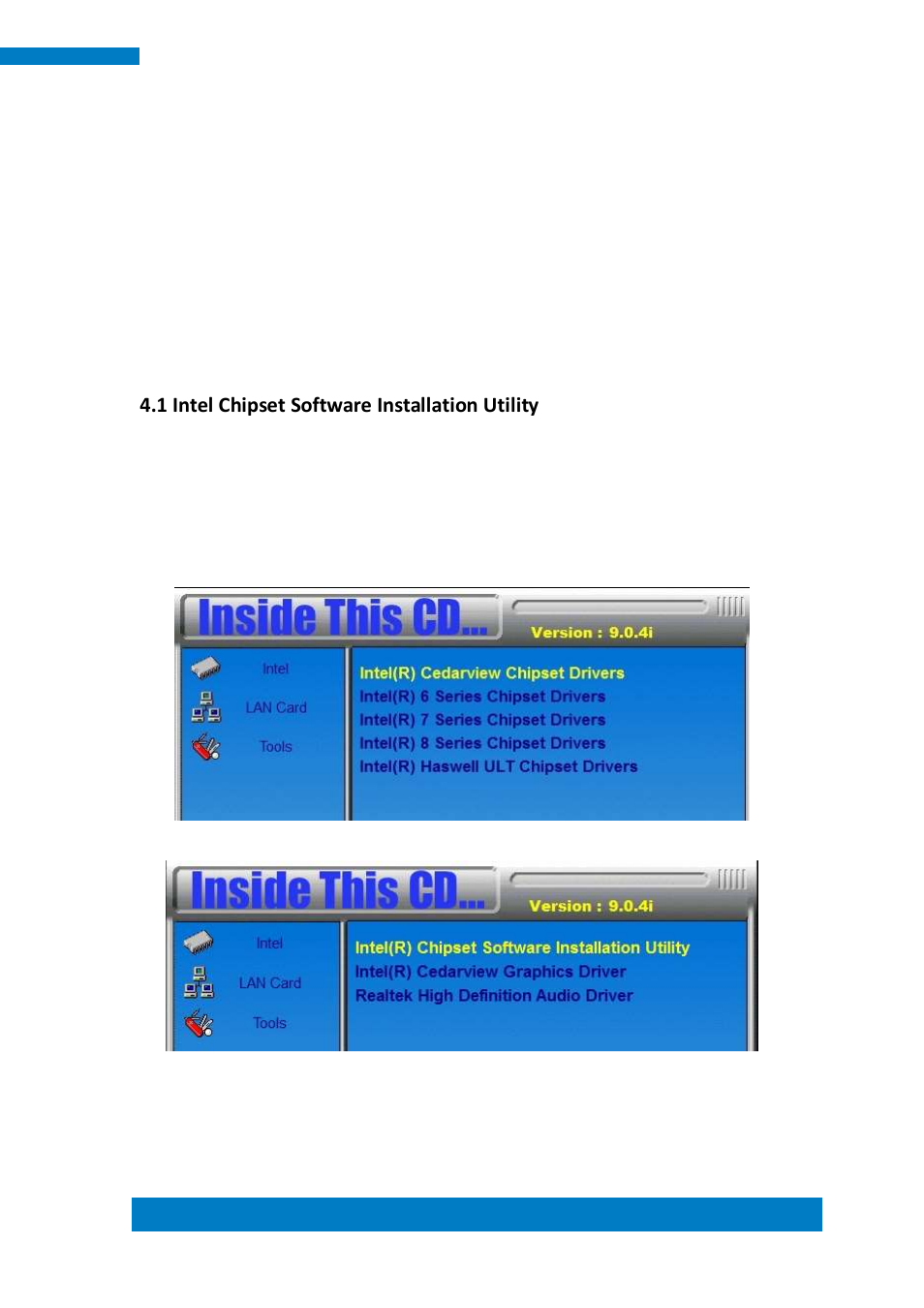Chapter 4 drivers installation, 1 intel chipset software installation utility | IBASE ASTUT-XX1-PC1S User Manual | Page 67 / 74