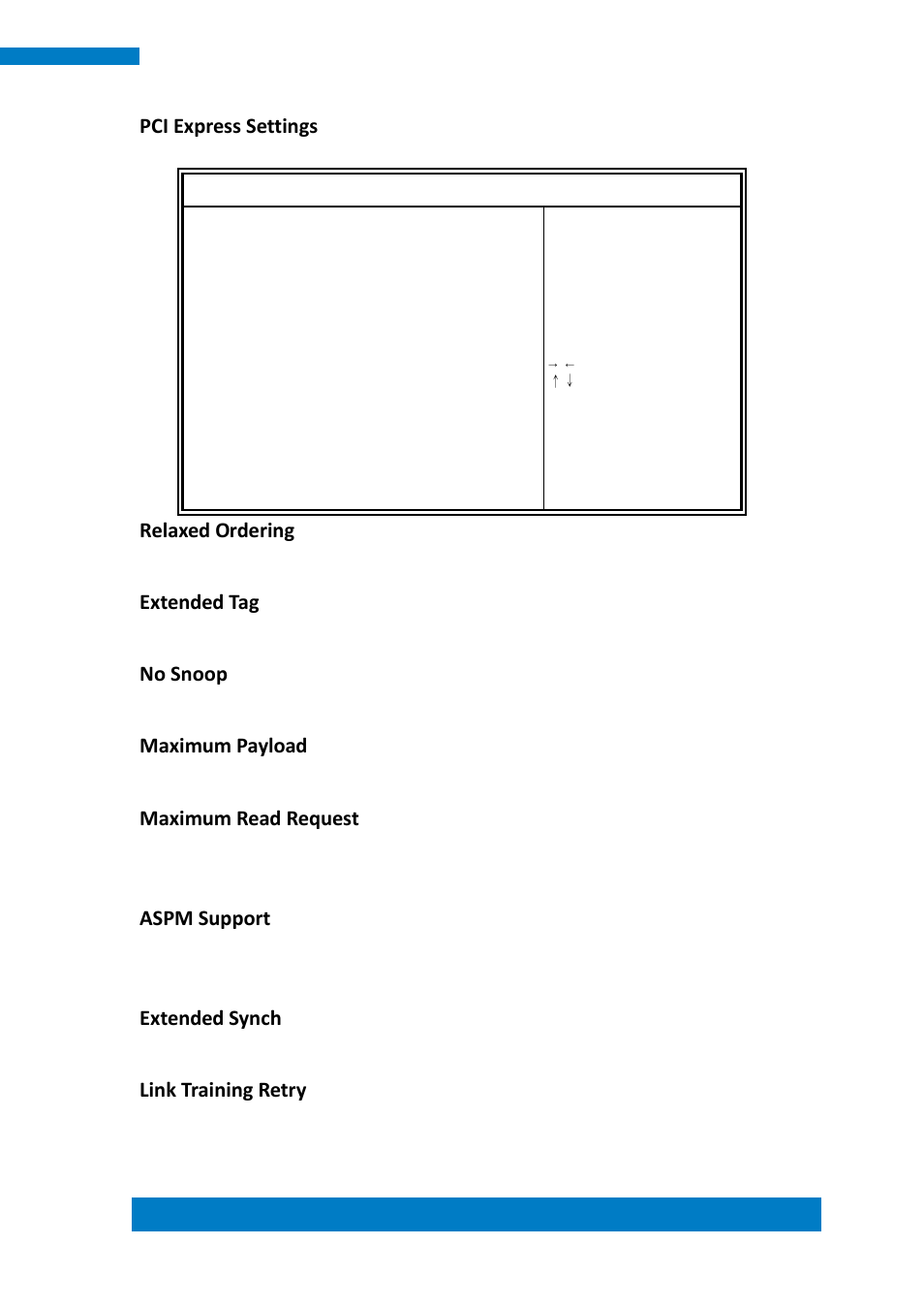 Pci express settings, Relaxed ordering, Extended tag | No snoop, Maximum payload, Maximum read request, Aspm support, Extended synch, Link training retry | IBASE IPPCXXA9-RE User Manual | Page 37 / 76