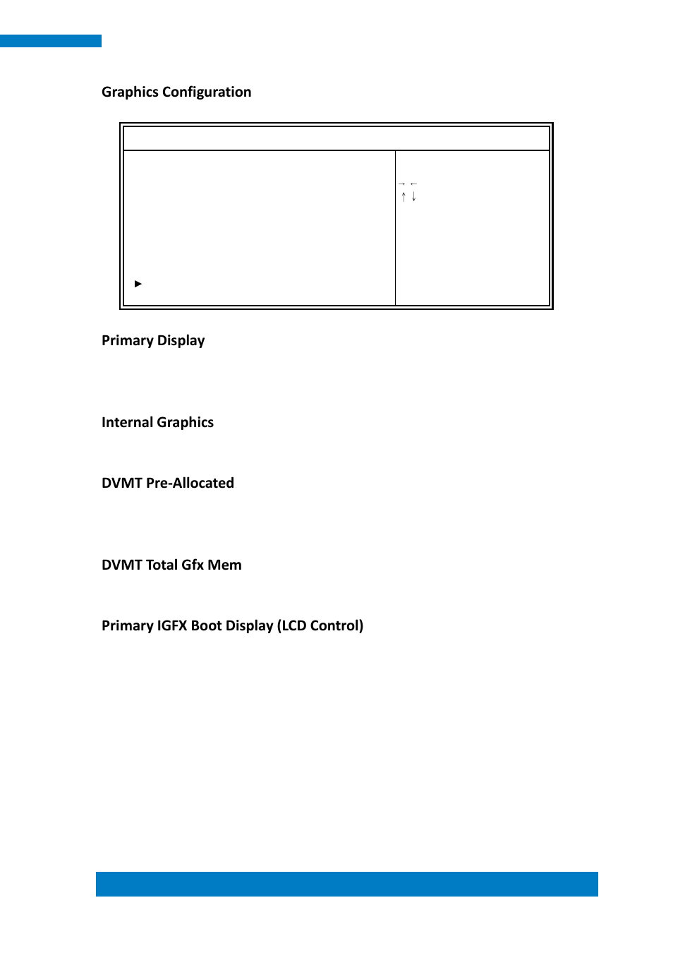 Graphics configuration, Primary display, Internal graphics | Dvmt pre-allocated, Dvmt total gfx mem, Primary igfx boot display (lcd control) | IBASE IPPCXXA9-RE User Manual | Page 51 / 76