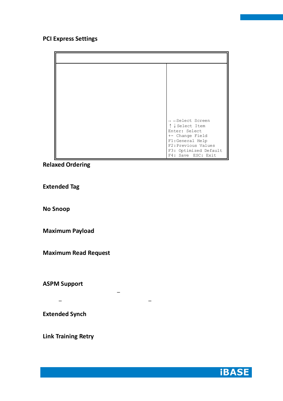 Pci express settings, Relaxed ordering, Extended tag | No snoop, Maximum payload, Maximum read request, Aspm support, Extended synch, Link training retry | IBASE IPPCXXB9-RE User Manual | Page 38 / 77