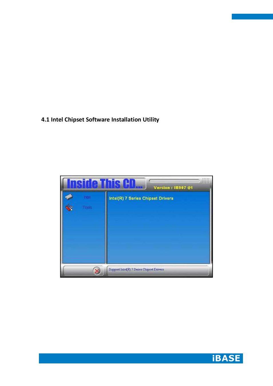 Chapter 4 drivers installation, 1 intel chipset software installation utility | IBASE IPPCXXB9-RE User Manual | Page 58 / 77