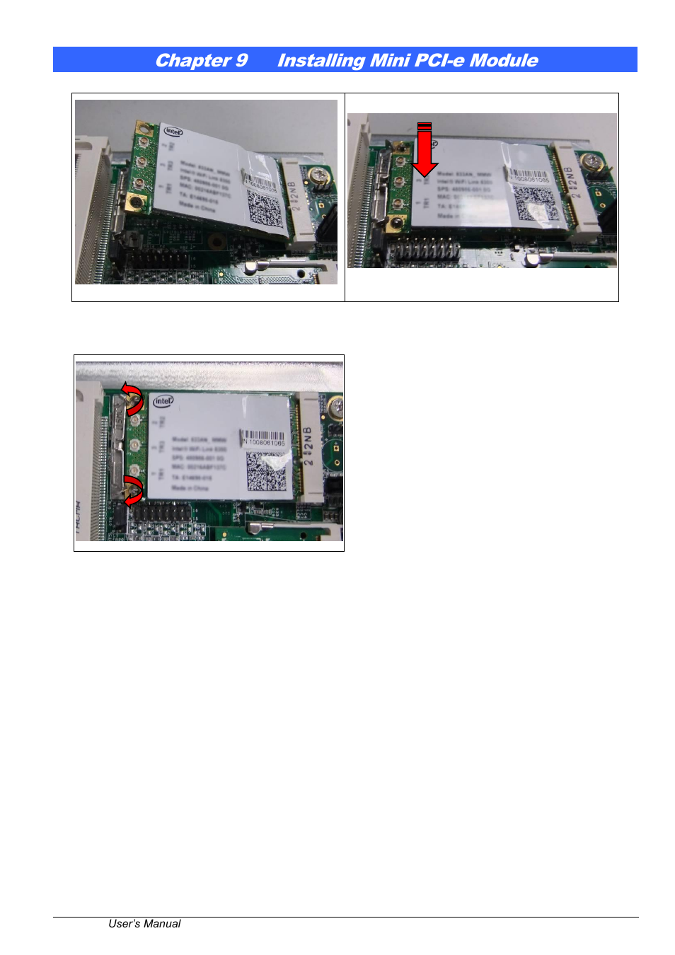 Chapter 9, Installing mini pci-e module, Chapter 9 installing mini pci-e module | IBASE FWA6504 User Manual | Page 16 / 16