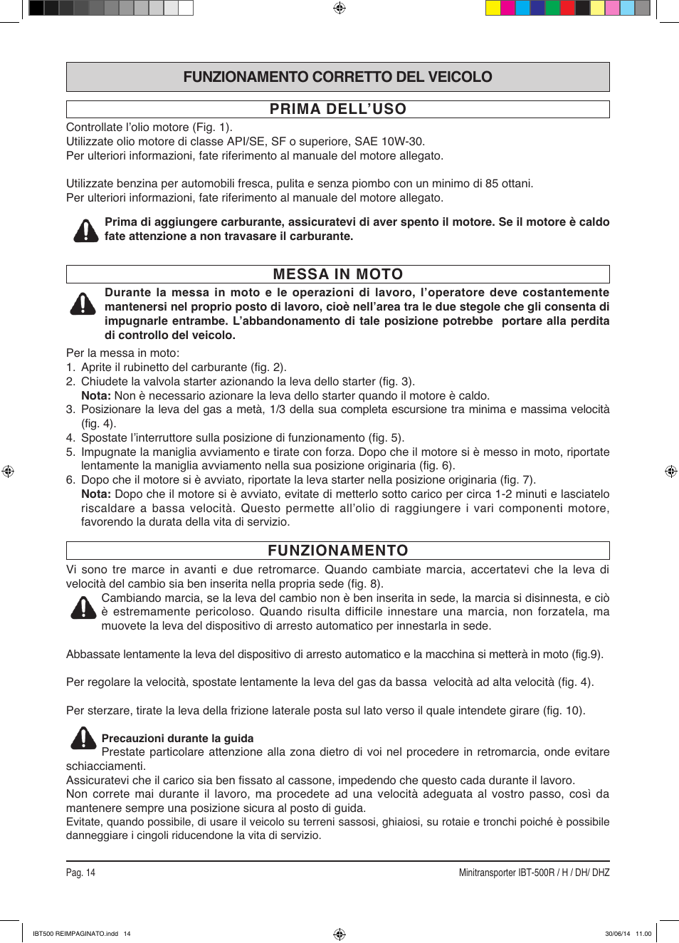 Funzionamento, Prima dellʼuso funzionamento corretto del veicolo, Messa in moto | IBEA IBT-500 Series User Manual | Page 14 / 64