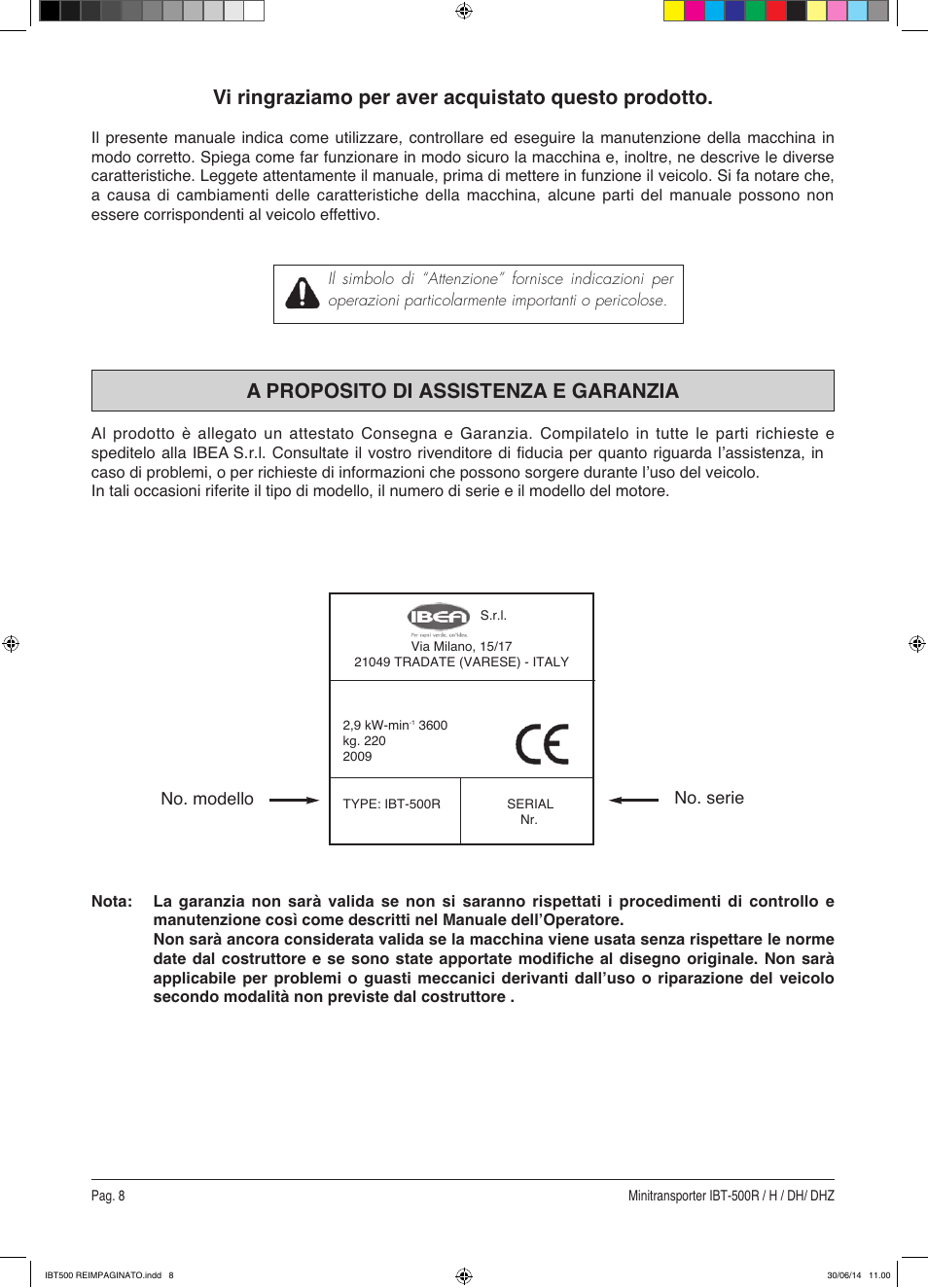 A proposito di assistenza e garanzia, Vi ringraziamo per aver acquistato questo prodotto | IBEA IBT-500 Series User Manual | Page 8 / 64