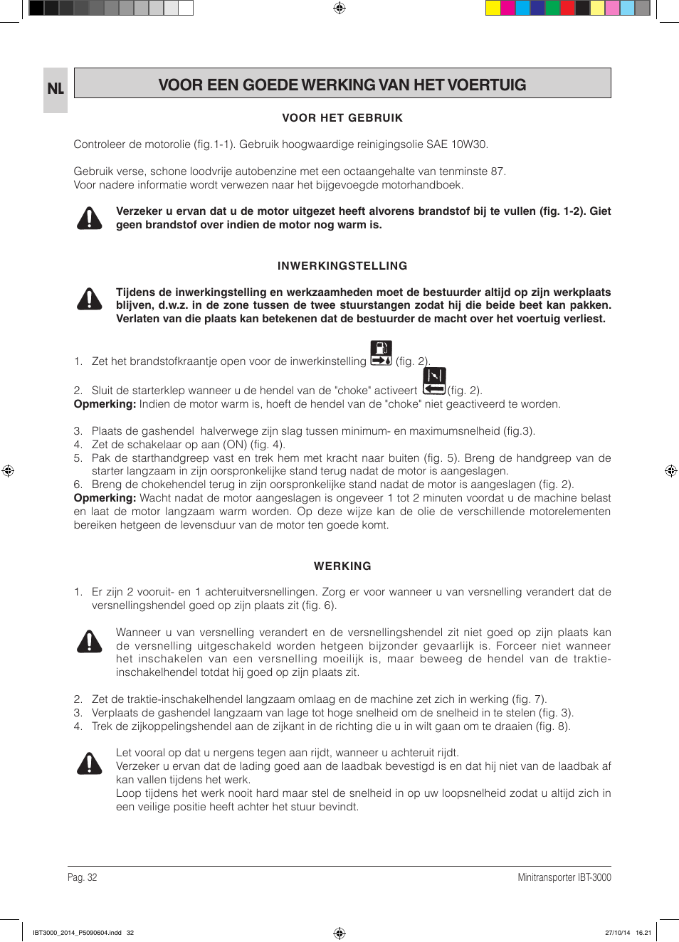 Voor een goede werking van het voertuig | IBEA IBT-3000 Series User Manual | Page 32 / 56