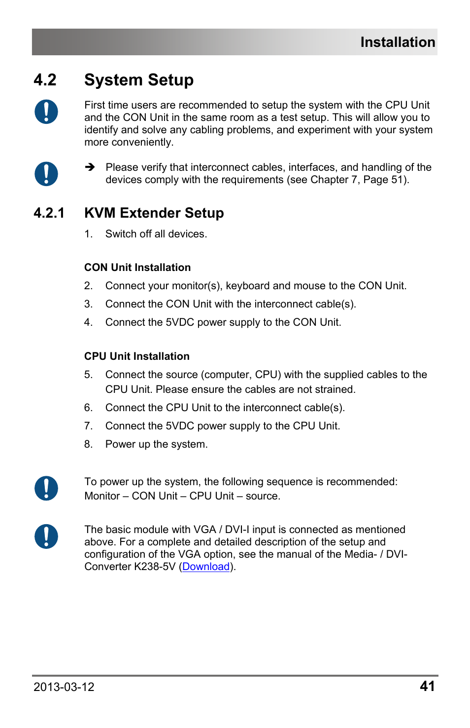 2 system setup, 1 kvm extender setup, 2 system | Setup, 1 kvm-extender setup, Installation | IHSE USA 474 Series Draco vario User Manual | Page 41 / 81