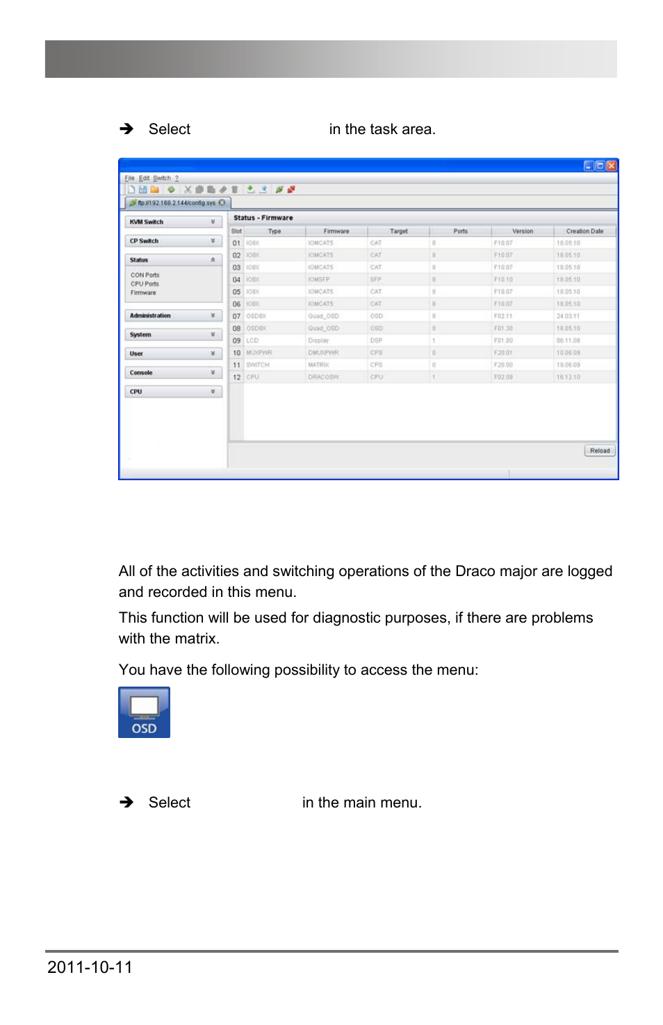 8 trace function, 8 trace, Function | Safety instructions | IHSE USA 474 Series Draco major User Manual | Page 27 / 167