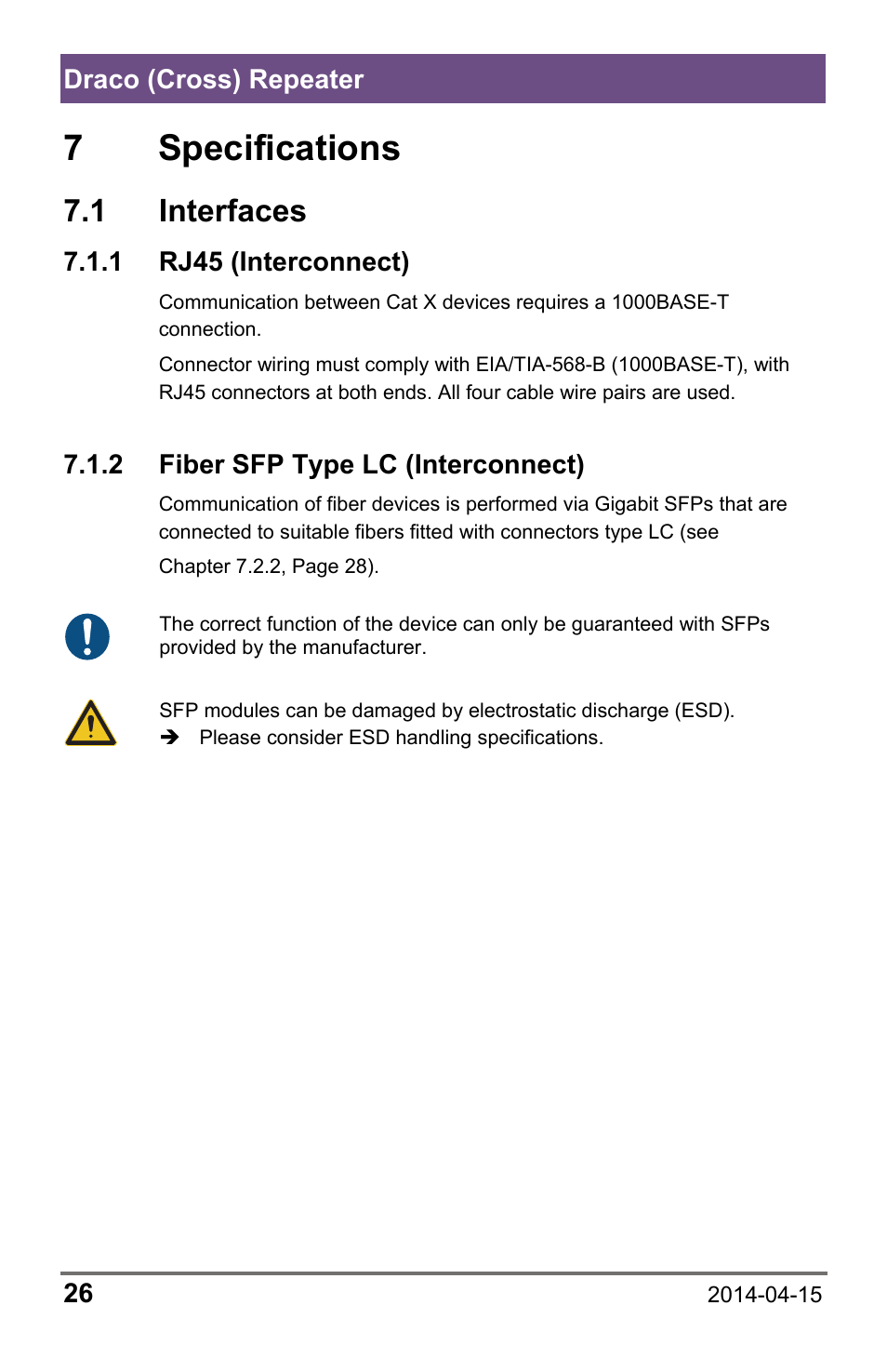 7 specifications, 1 interfaces, 1 rj45 (interconnect) | 2 fiber sfp type lc (interconnect), 1 rj45, Interconnect), 2 fiber, Type, Lc (interconnect), Draco (cross) repeater 26 | IHSE USA 485 Series Repeater and Cross Repeater User Manual | Page 26 / 40