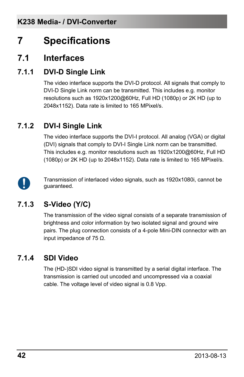7 specifications, 1 interfaces, 1 dvi-d single link | 2 dvi-i single link, 3 s-video (y/c), 4 sdi video, 1 dvi-d, Single link, 2 dvi-i | IHSE USA 238 Series Media Converter User Manual | Page 42 / 64