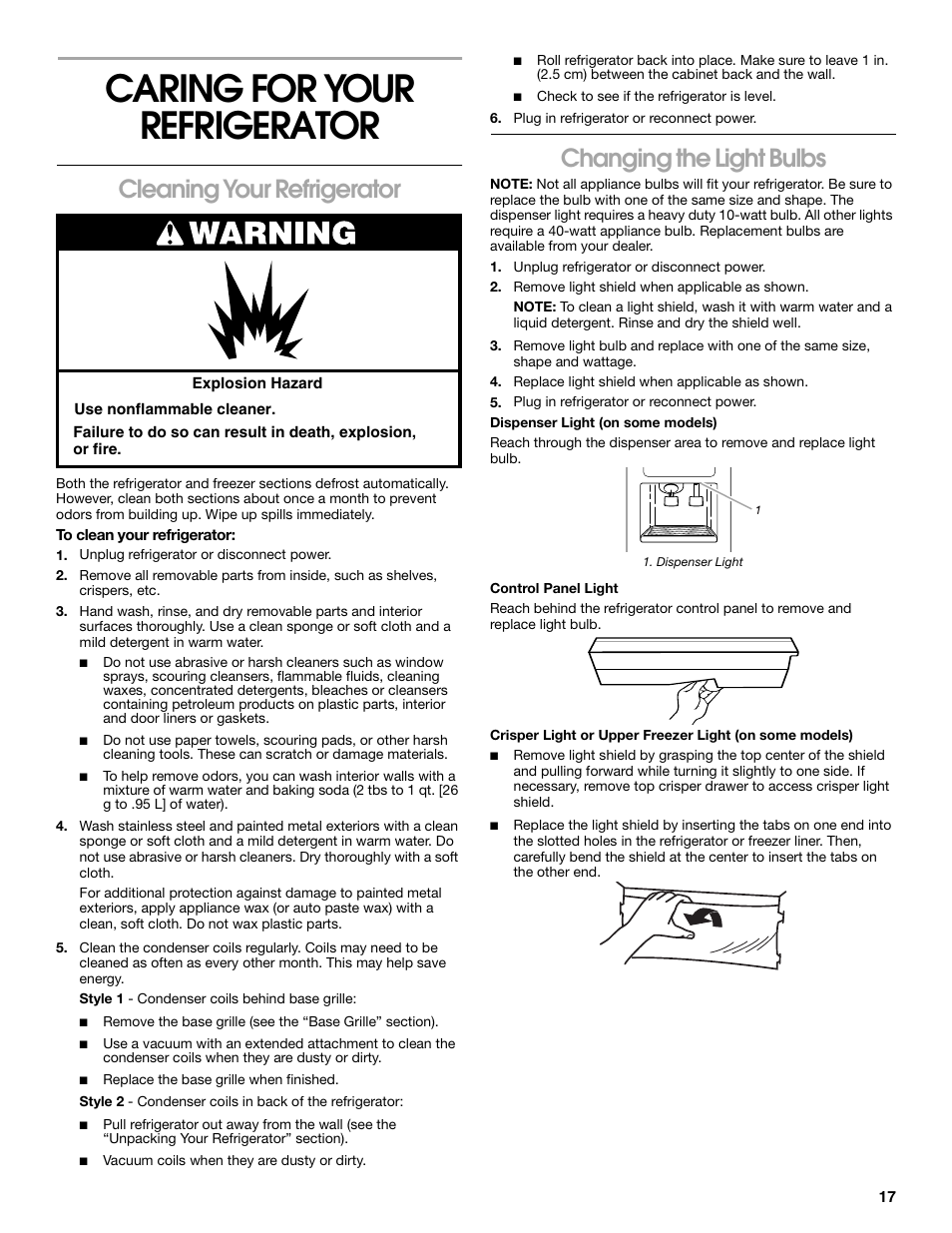 Caring for your refrigerator, Cleaning your refrigerator, To clean your refrigerator | Unplug refrigerator or disconnect power, Plug in refrigerator or reconnect power, Changing the light bulbs, Remove light shield when applicable as shown, Replace light shield when applicable as shown, Dispenser light | Crosley 2211602 User Manual | Page 17 / 24