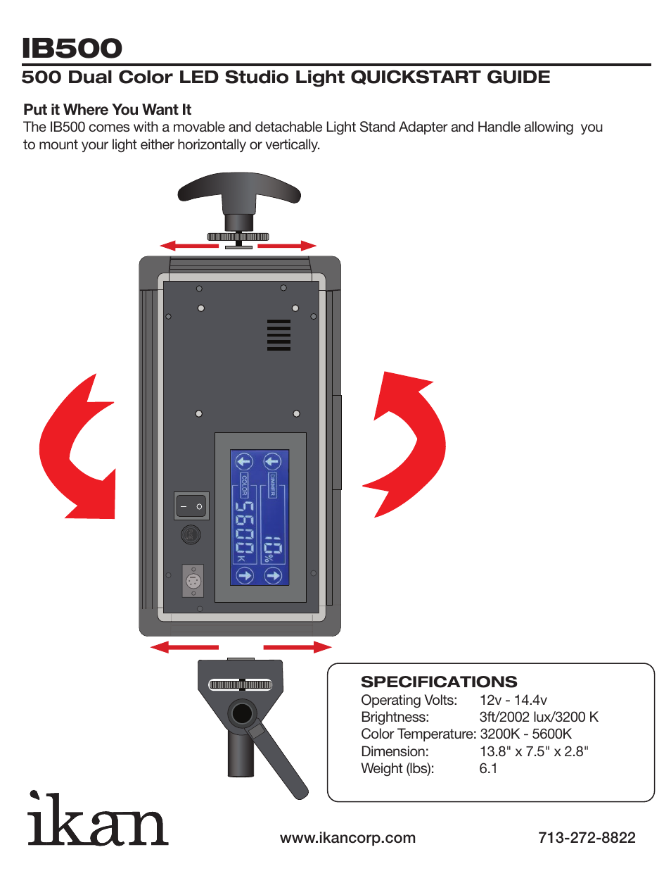 Ib500, 500 dual color led studio light quickstart guide, Put it where you want it | ikan IB500 User Manual | Page 3 / 5
