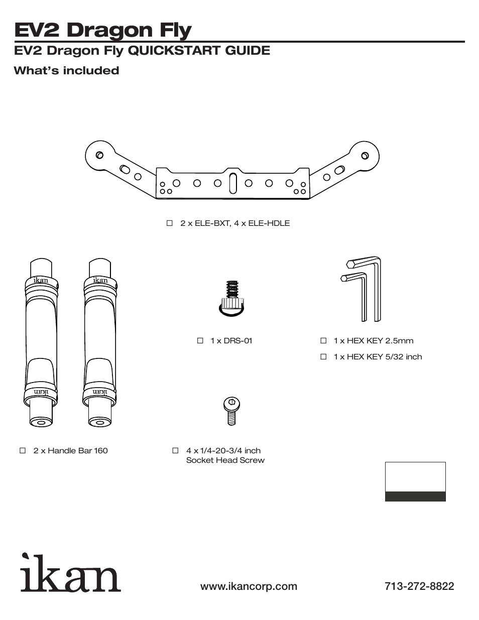 Ev2 dragon fly, Ev2 dragon fly quickstart guide, What’s included | ikan ELE-DRGFLY User Manual | Page 2 / 4