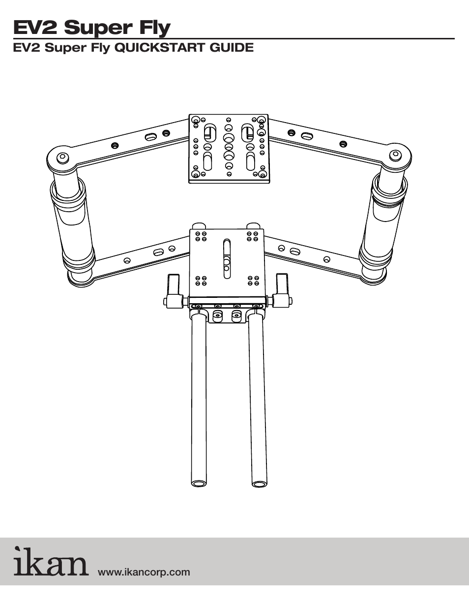Ev2 super fly, Ev2 super fly quickstart guide | ikan EV2SK8 User Manual | Page 9 / 16