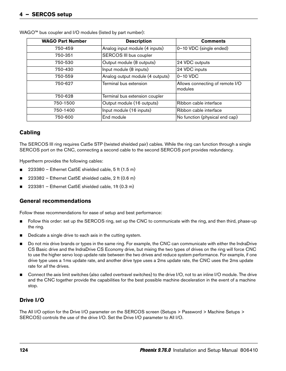 Cabling, General recommendations, Drive i/o | Hypertherm V9 Series Phoenix Rev.11 User Manual | Page 124 / 294