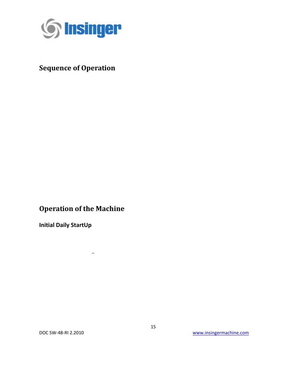 Sequence of operation, Operation of the machine, Initial daily startup | Insinger SW-48-RI User Manual | Page 15 / 40