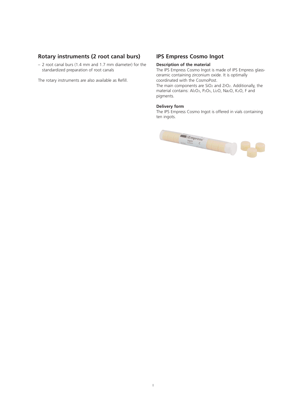 Rotary instruments (2 root canal burs), Ips empress cosmo ingot | Ivoclar Vivadent CosmoPost User Manual | Page 8 / 24