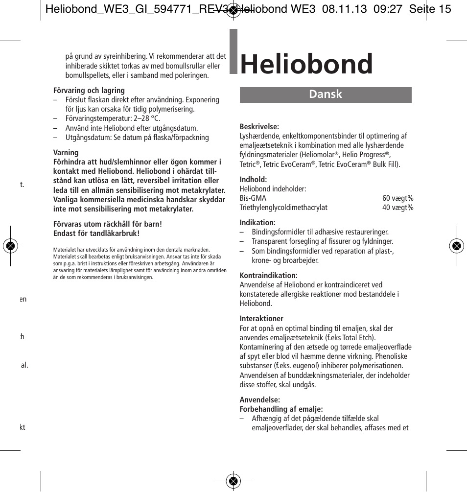 Dansk, Heliobond | Ivoclar Vivadent Heliobond User Manual | Page 15 / 36