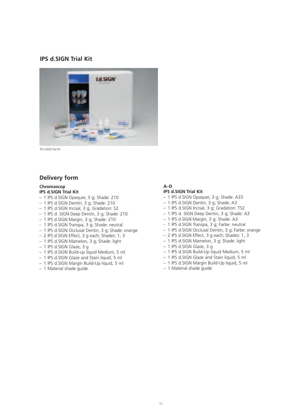 Ips d.sign trial kit, Delivery form | Ivoclar Vivadent IPS d.SIGN User Manual | Page 10 / 68