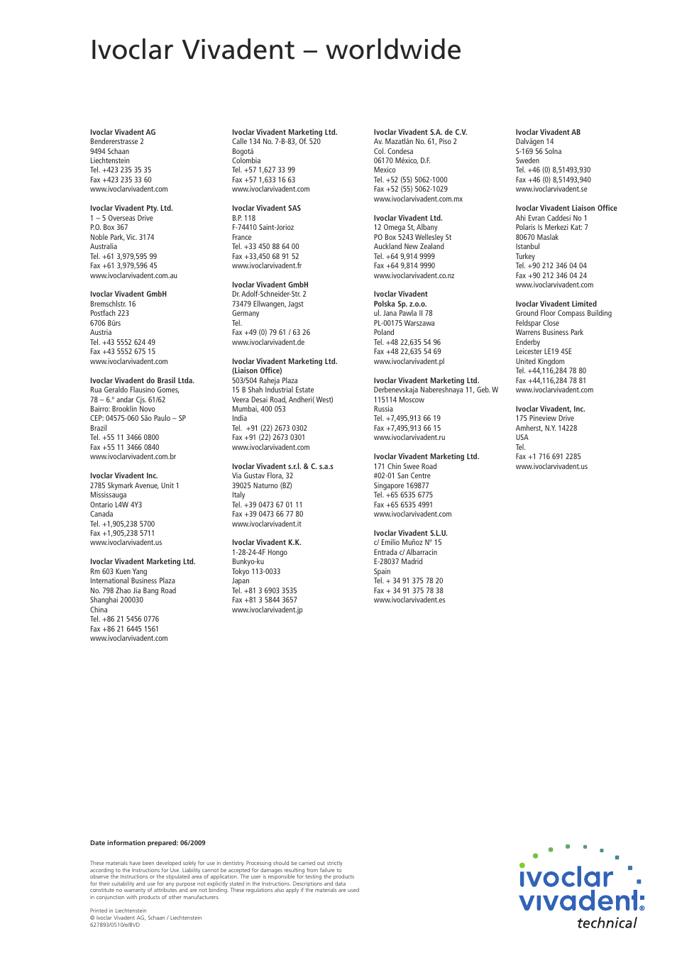 Ivoclar vivadent – worldwide | Ivoclar Vivadent IPS e.max CAD Labside User Manual | Page 68 / 68