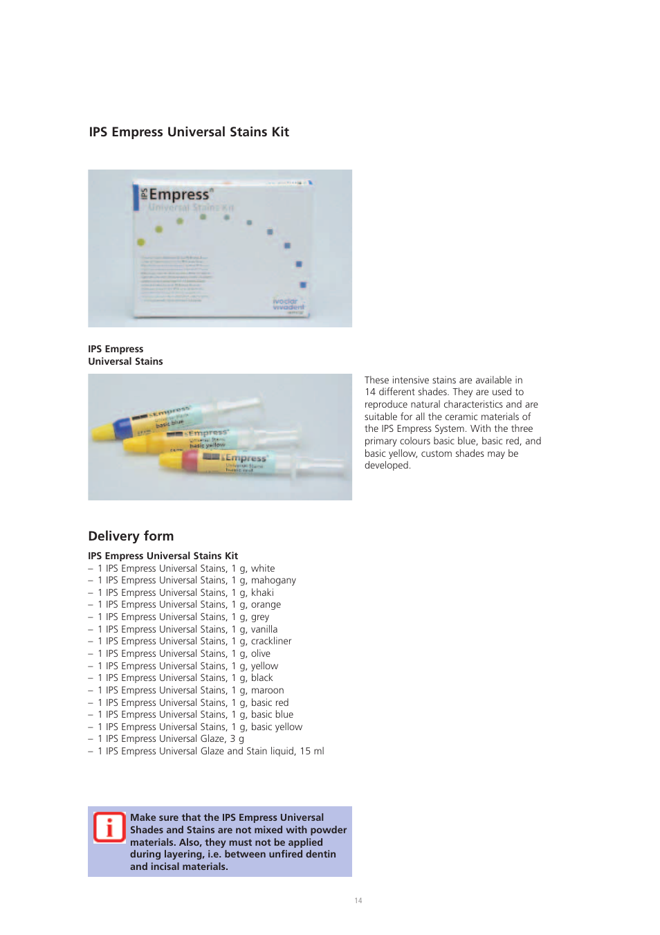 Ips empress universal stains kit, Delivery form | Ivoclar Vivadent IPS Eris for E2 User Manual | Page 14 / 48