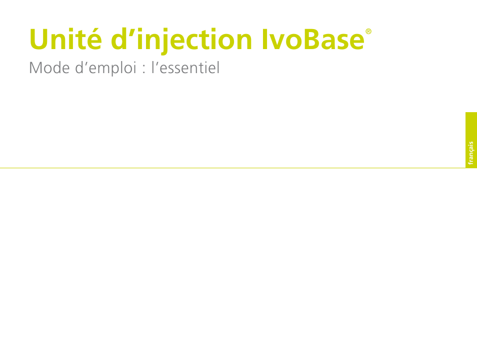 Français, Unité d’injection ivobase | Ivoclar Vivadent IvoBase Injector Short Instructions User Manual | Page 13 / 40