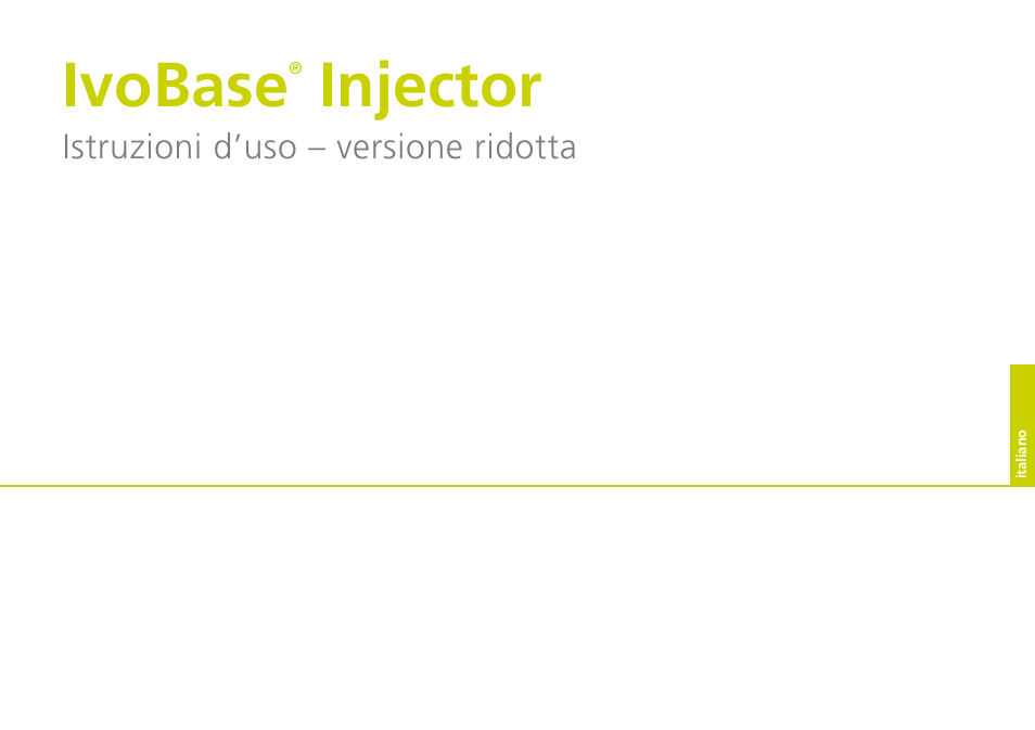 Italiano, Ivobase, Injector | Ivoclar Vivadent IvoBase Injector Short Instructions User Manual | Page 19 / 40
