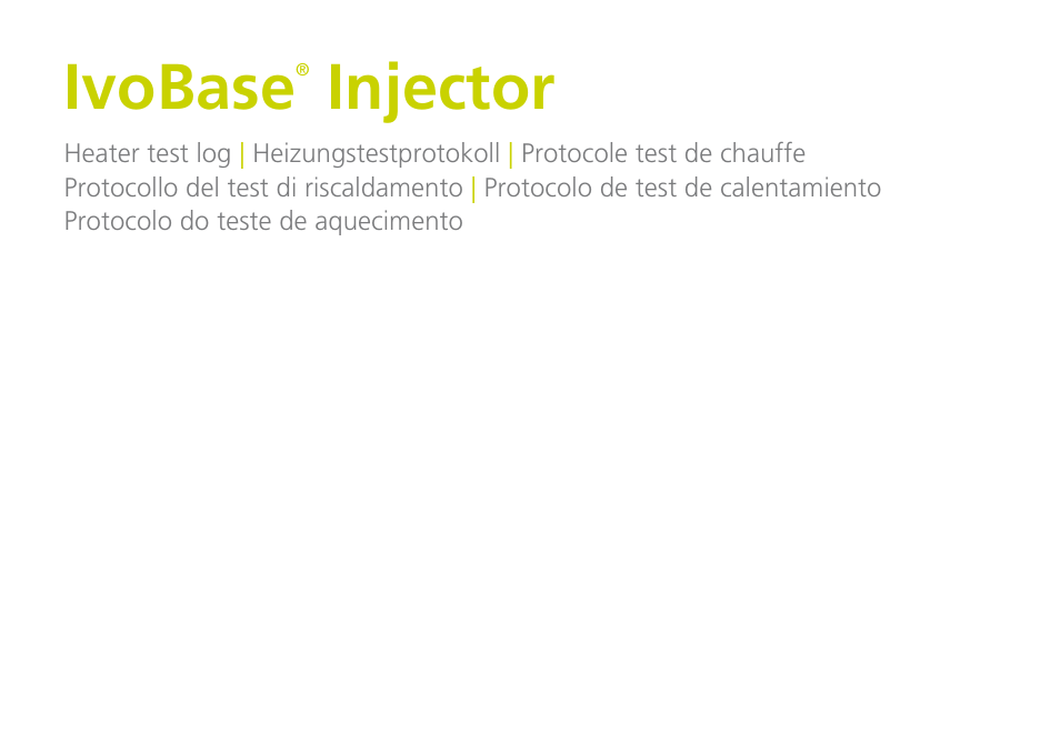 Ivobase, Injector | Ivoclar Vivadent IvoBase Injector Short Instructions User Manual | Page 37 / 40