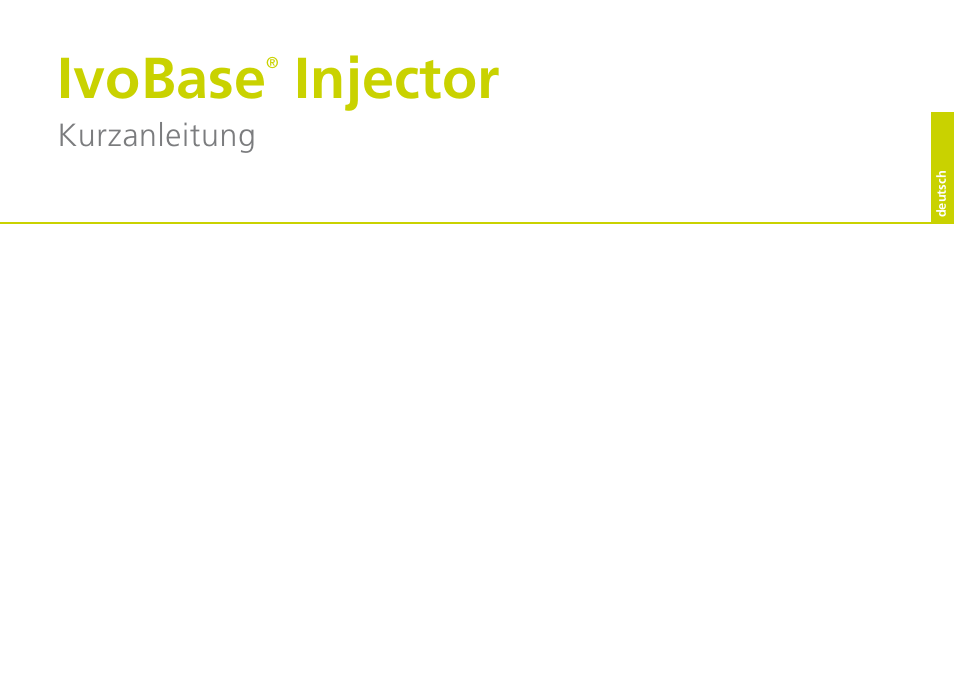 Deutsch, Ivobase, Injector | Ivoclar Vivadent IvoBase Injector Short Instructions User Manual | Page 7 / 40