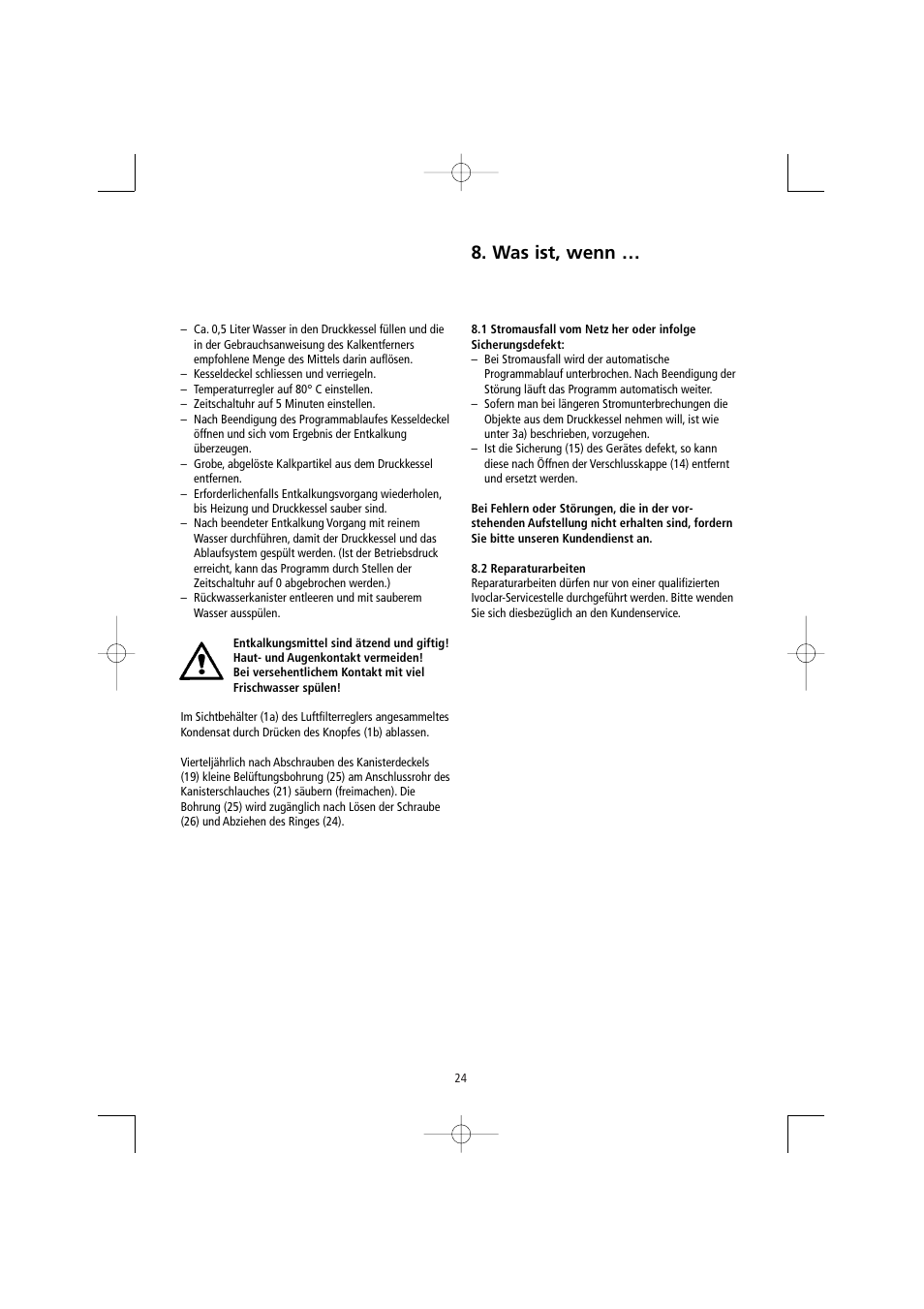 Was ist, wenn | Ivoclar Vivadent Ivomat IP3 User Manual | Page 24 / 64