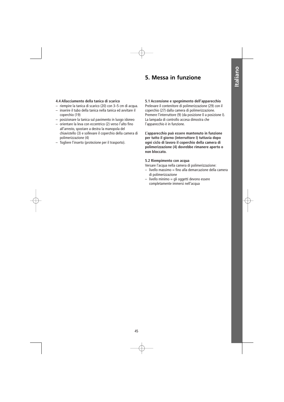 Italiano 5. messa in funzione | Ivoclar Vivadent Ivomat IP3 User Manual | Page 45 / 64