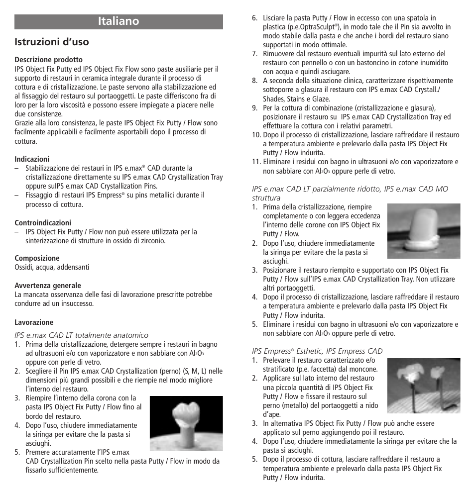 Italiano, Istruzioni d’uso | Ivoclar Vivadent IPS Object Fix Putty-Flow User Manual | Page 6 / 11