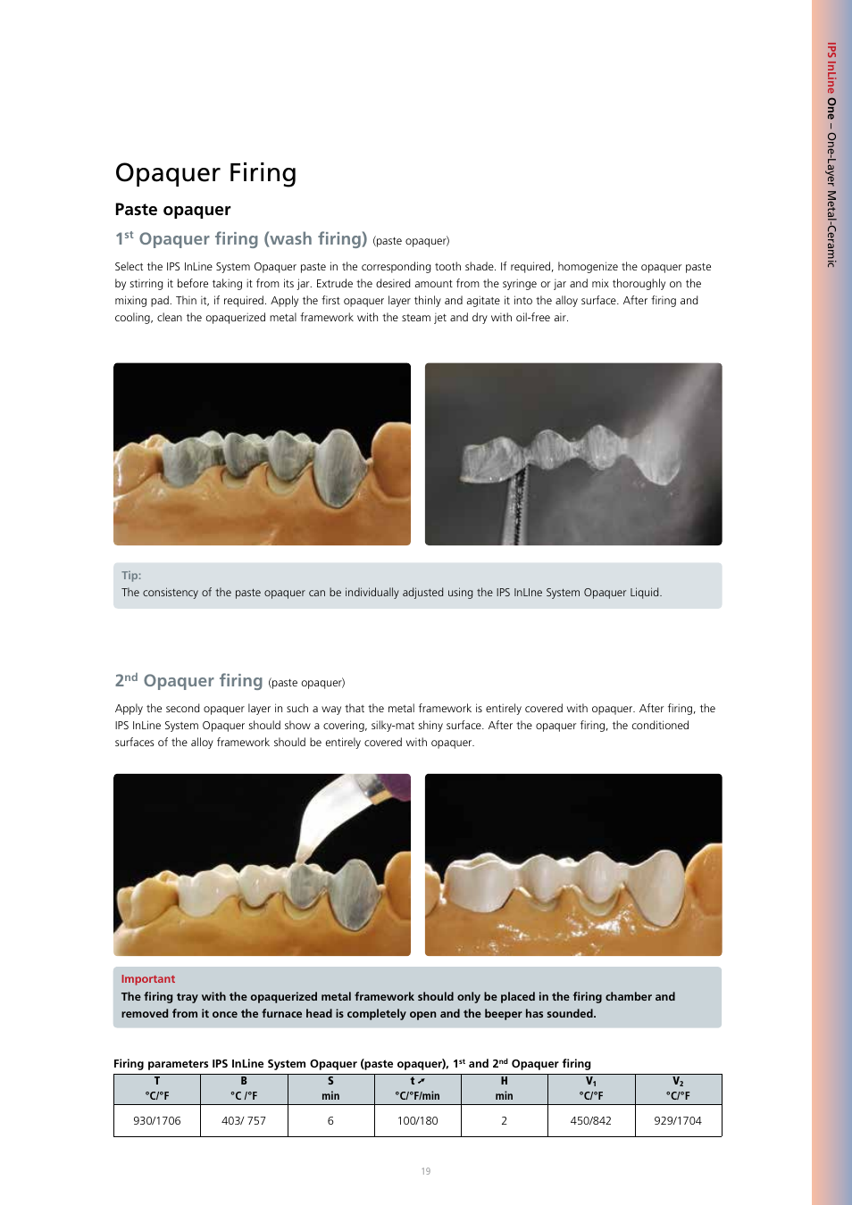 Opaquer firing, Paste opaquer 1, Opaquer firing (wash firing) | Ivoclar Vivadent IPS InLine System User Manual | Page 19 / 88