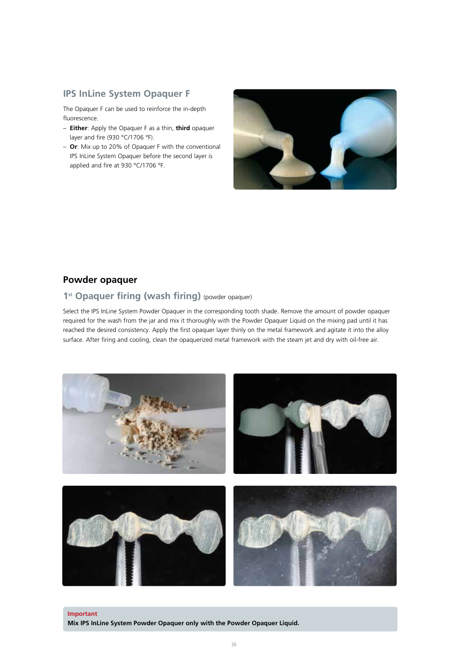 Ips inline system opaquer f, Powder opaquer 1, Opaquer firing (wash firing) | Ivoclar Vivadent IPS InLine System User Manual | Page 36 / 88