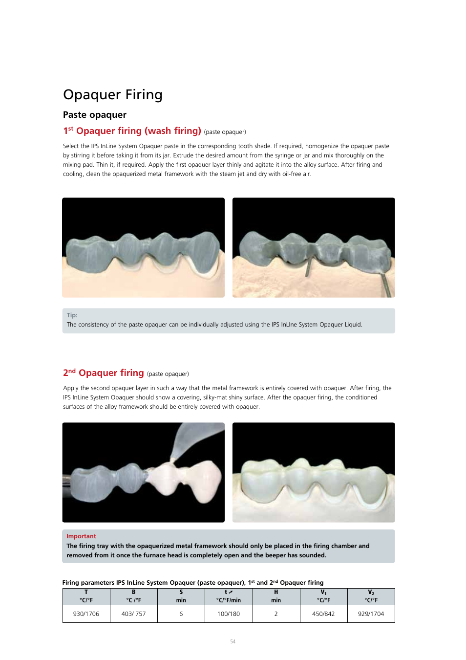 Opaquer firing, Paste opaquer 1, Opaquer firing (wash firing) | Ivoclar Vivadent IPS InLine System User Manual | Page 54 / 88
