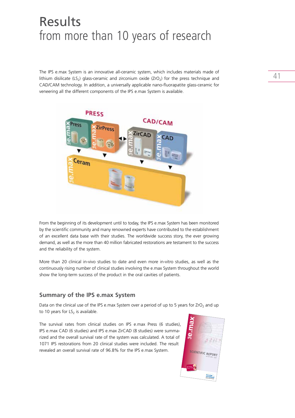 Results from more than 10 years of research, Summary of the ips e.max system | Ivoclar Vivadent IPS e.max Clinical Guide User Manual | Page 41 / 44
