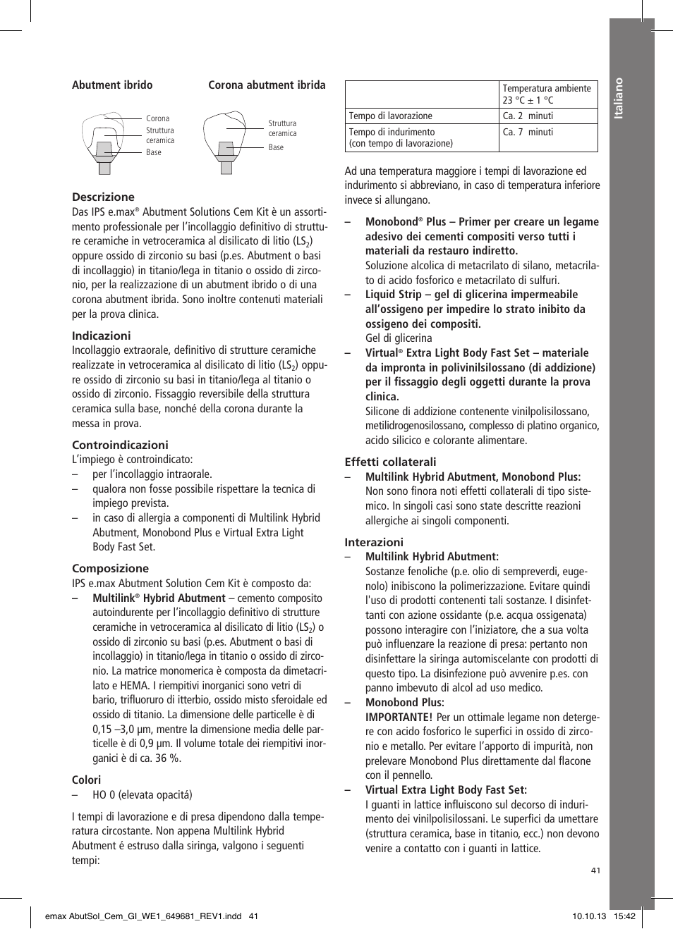 Italiano | Ivoclar Vivadent IPS e.max Abutment Solutions Cem Kit User Manual | Page 41 / 80