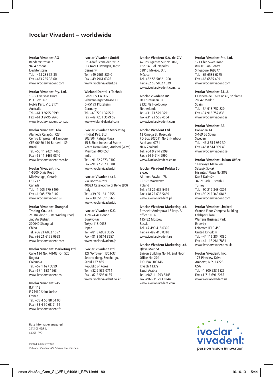 Ivoclar vivadent – worldwide | Ivoclar Vivadent IPS e.max Abutment Solutions Cem Kit User Manual | Page 80 / 80