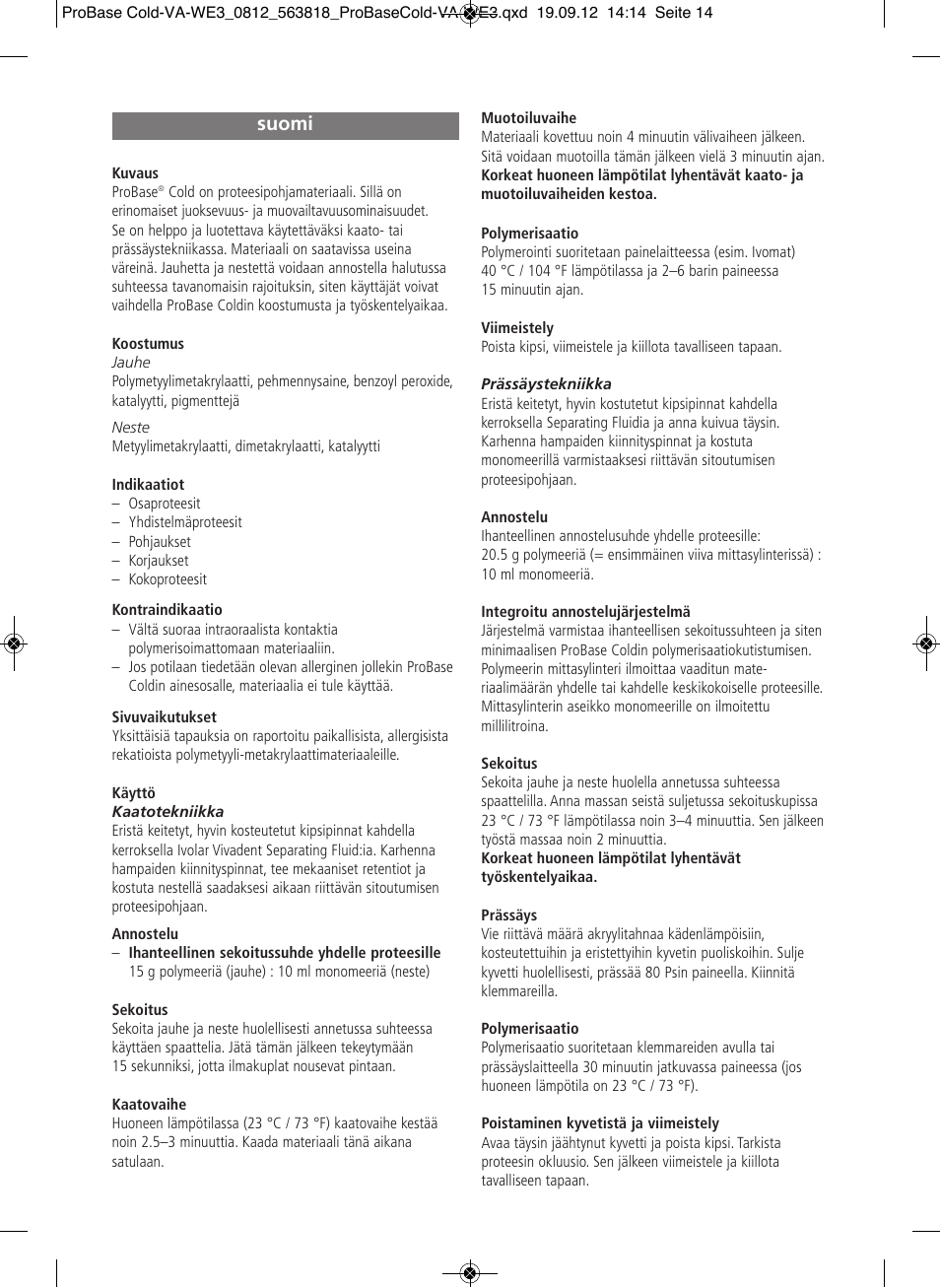 Suomi | Ivoclar Vivadent ProBase Cold User Manual | Page 14 / 28