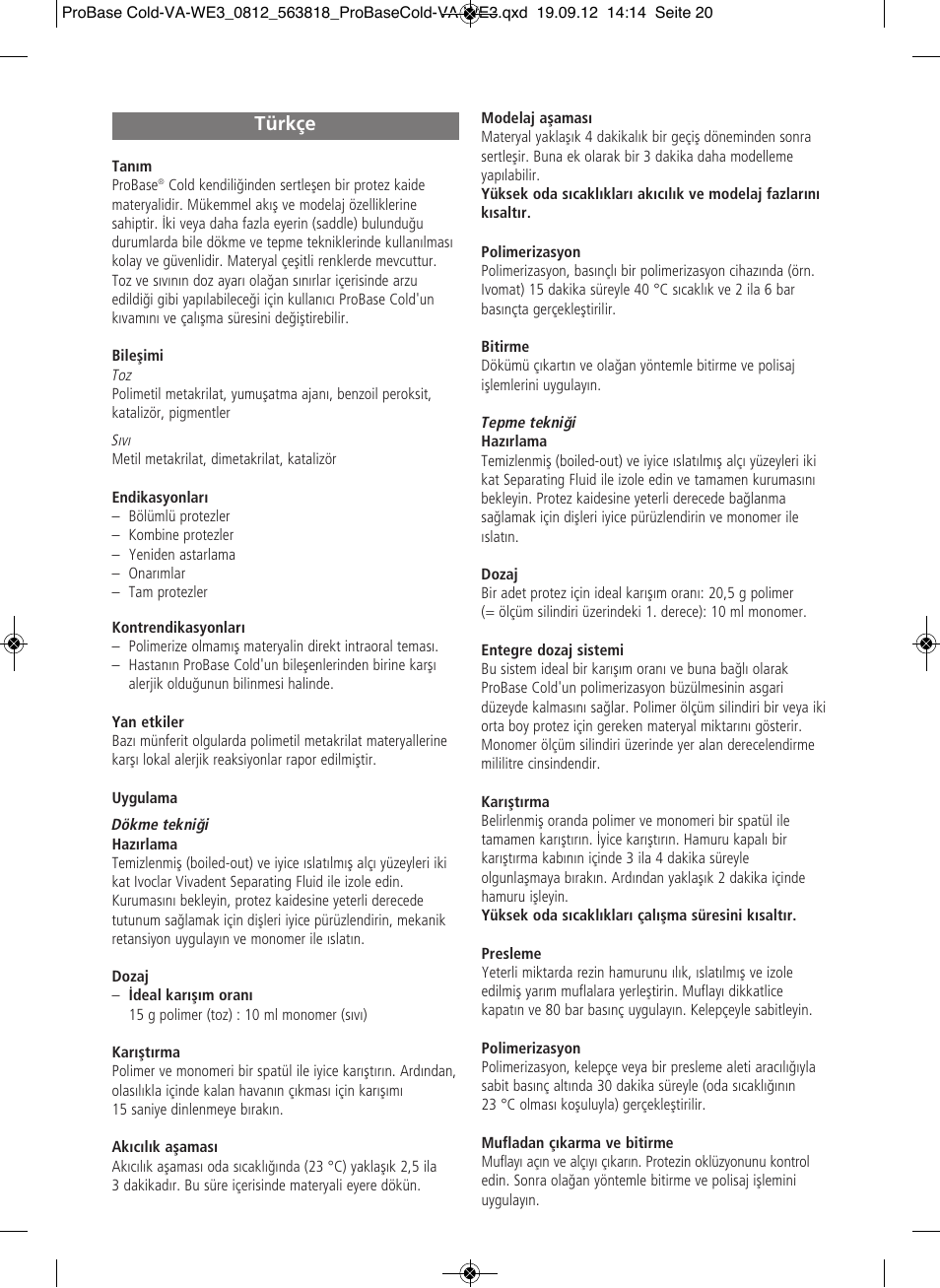 Türkçe | Ivoclar Vivadent ProBase Cold User Manual | Page 20 / 28