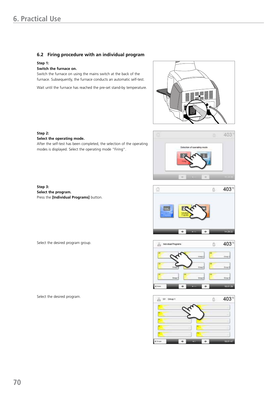 Practical use | Ivoclar Vivadent EP 5010 User Manual | Page 70 / 92