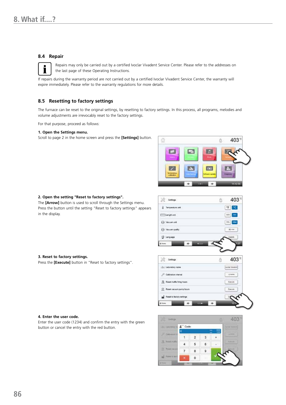 86 8. what if | Ivoclar Vivadent EP 5010 User Manual | Page 86 / 92