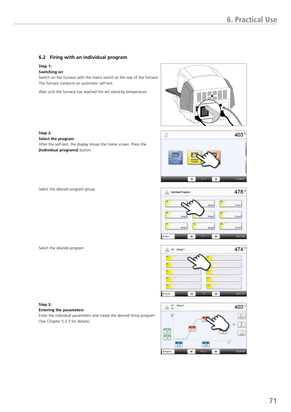 Practical use | Ivoclar Vivadent P710 User Manual | Page 71 / 88