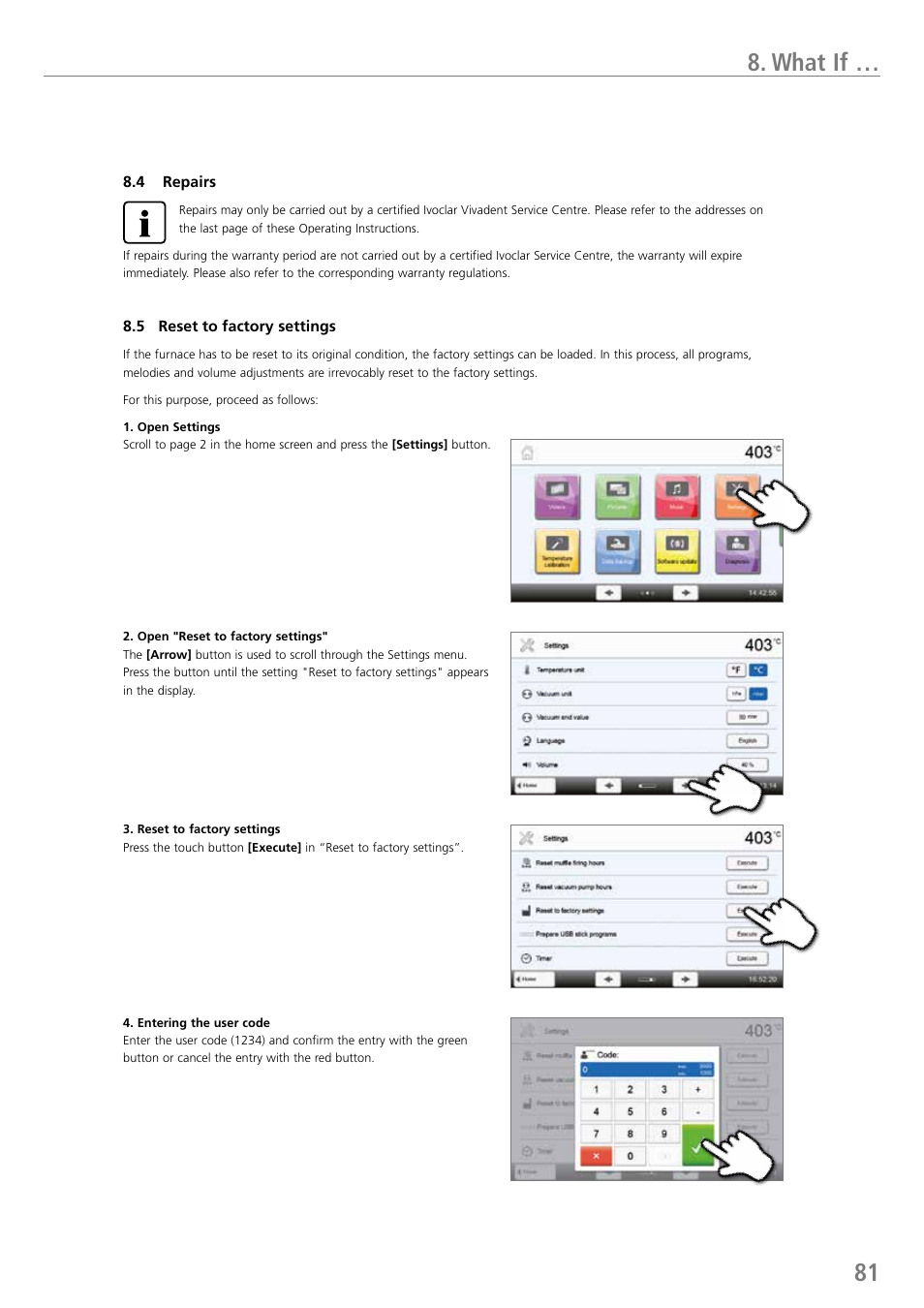 What if | Ivoclar Vivadent P710 User Manual | Page 81 / 88