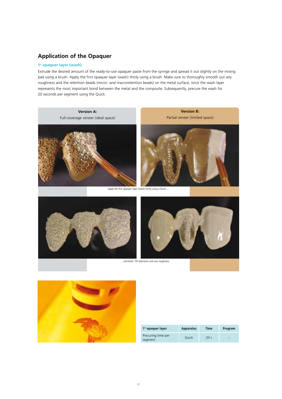 Application of the opaquer | Ivoclar Vivadent SR Adoro User Manual | Page 42 / 88