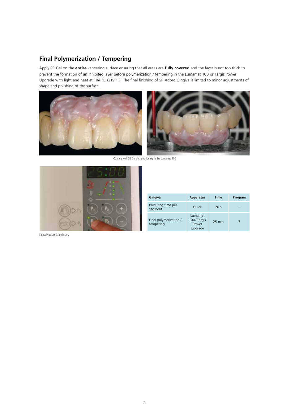 Final polymerization / tempering | Ivoclar Vivadent SR Adoro User Manual | Page 74 / 88