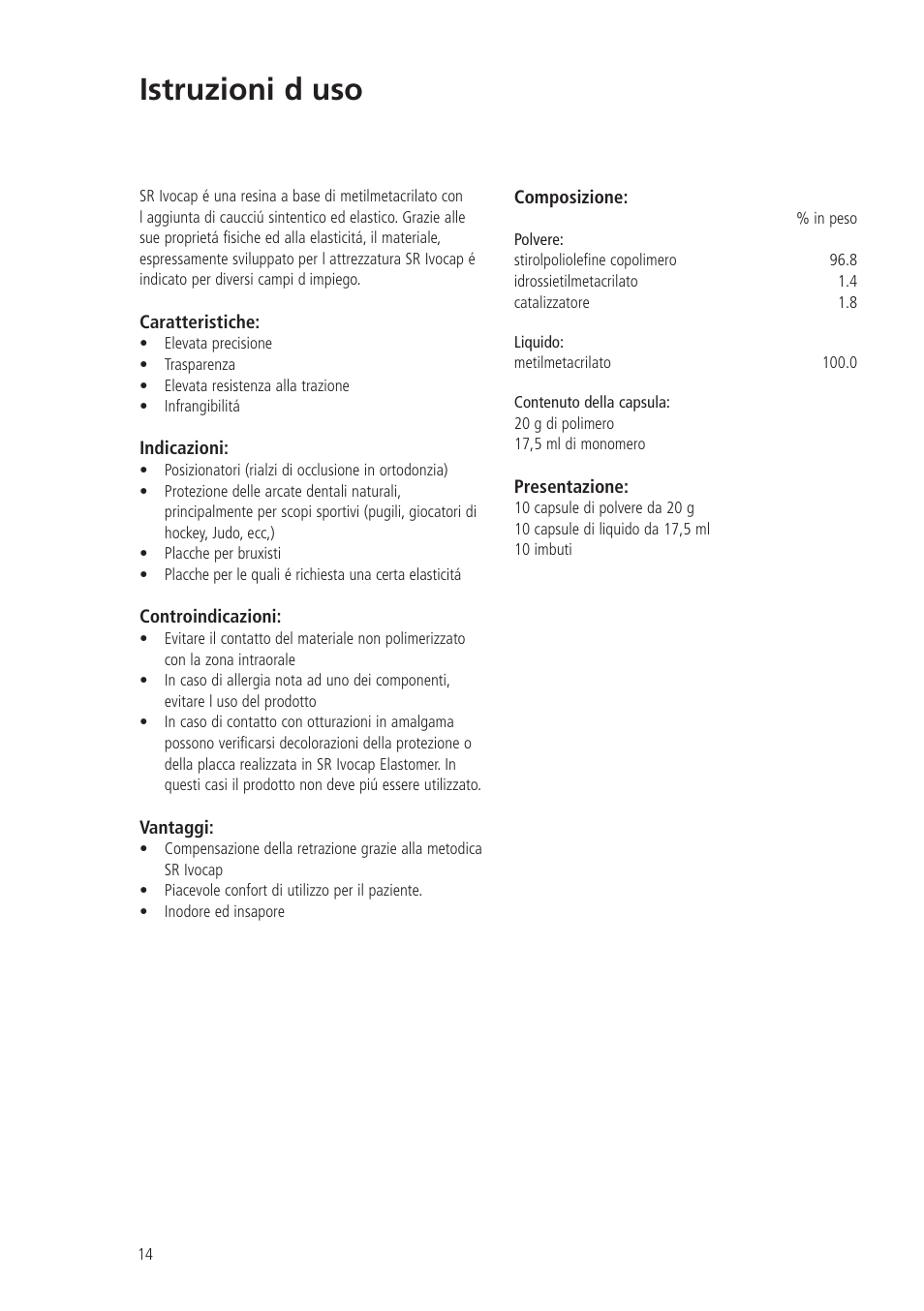 Istruzioni d uso | Ivoclar Vivadent SR Ivocap Elastomer User Manual | Page 14 / 28