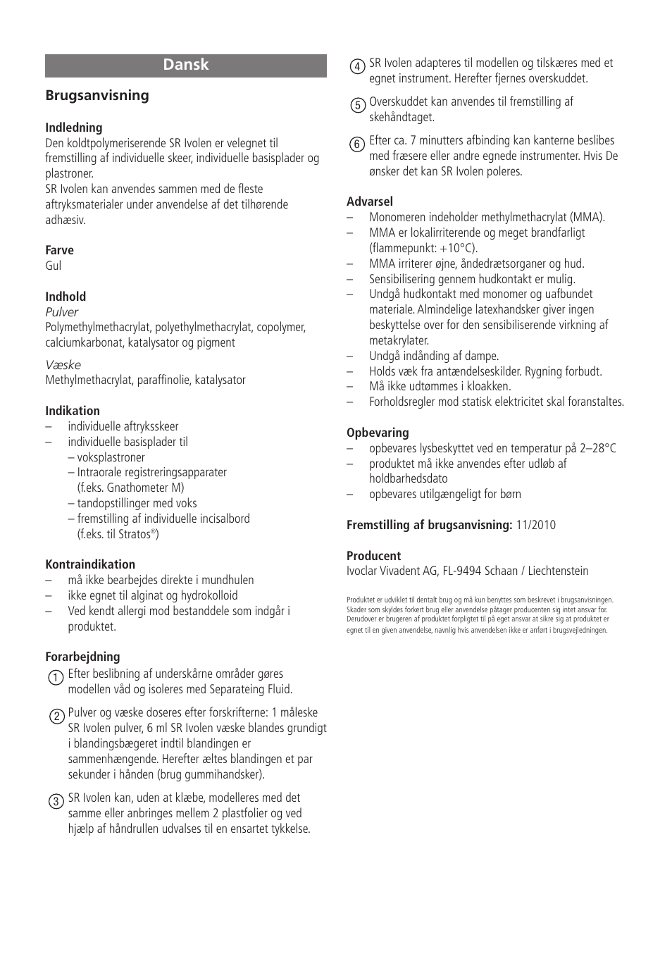 Dansk | Ivoclar Vivadent SR Ivolen User Manual | Page 10 / 16