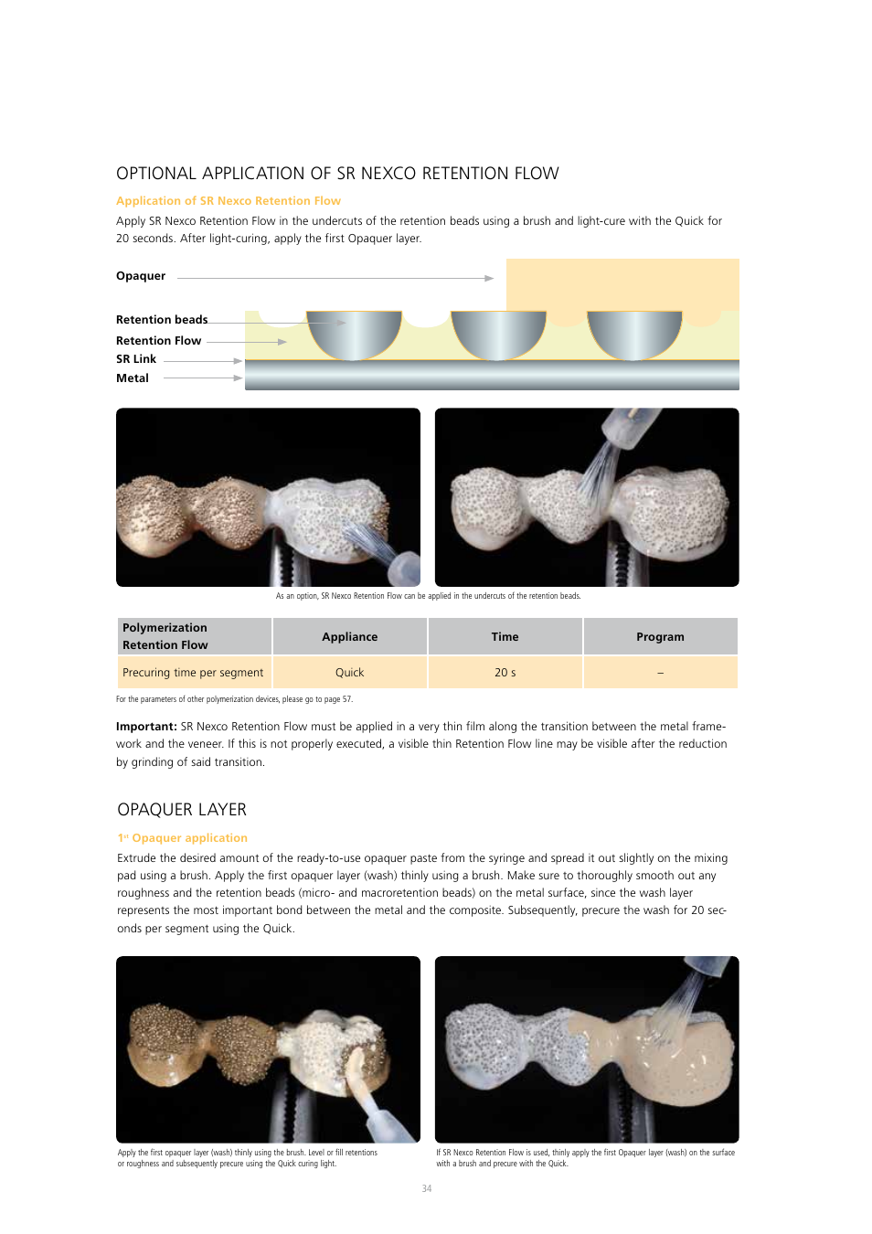 Opaquer layer, Optional application of sr nexco retention flow | Ivoclar Vivadent SR Nexco Paste User Manual | Page 34 / 64