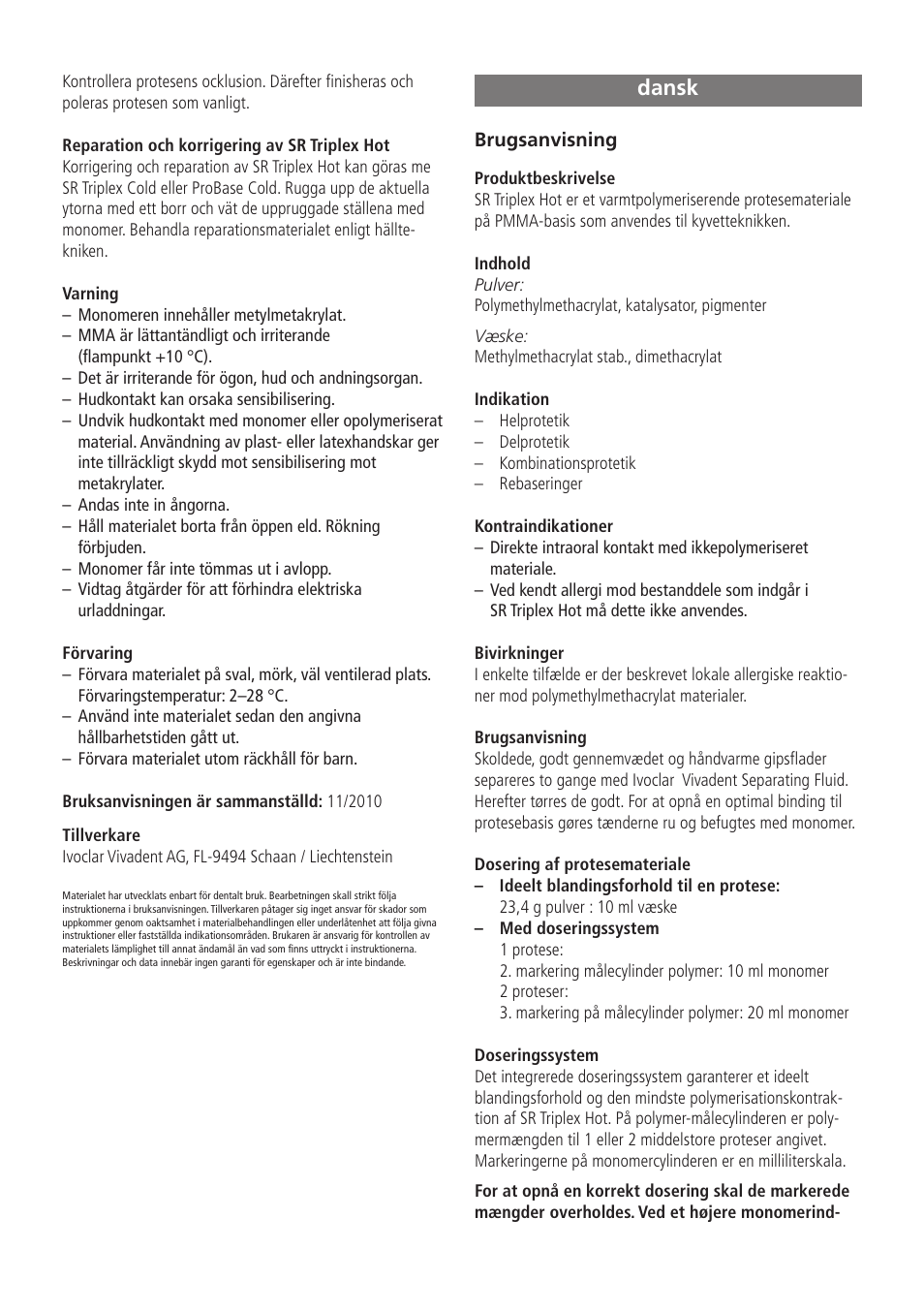Dansk | Ivoclar Vivadent SR Triplex Hot User Manual | Page 12 / 20